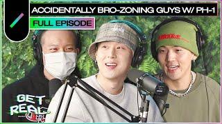 Accidentally Bro-Zoning Guys with pH-1 | GET REAL Ep. #29