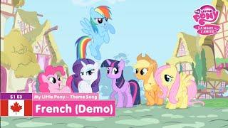 MLP: FiM - Theme Song | Canadian French (Demo) | My Little Pony : La Magie de l'amitié