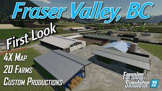 Fraser Valley, British Columbia First Look   Farming Simulator 22