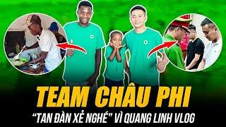 TEAM CHÂU PHI “TAN ĐÀN XẺ NGHÉ” VÌ QUANG LINH VLOG | LINDO BẤP BÊNH, TIẾN NGUYỄN MẤT TÍCH BÍ ẨN