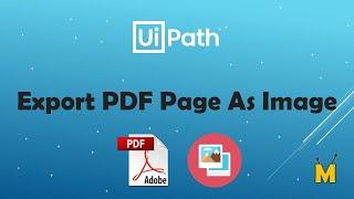 UiPath | Export PDF Page As Image | How to export page from pdf file as image | PDF Automation