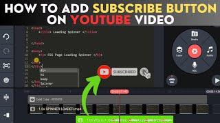 How to add subscribe button on video Kinemaster