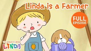 Farmer Linda  | Full Episode | The World of Curious Linda | English Animated Stories for Kids