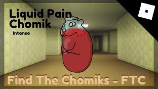 How to get Liquid Pain Chomik - Find The Chomiks