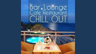 Bar and Lounge Cafe Restaurant Chill Out