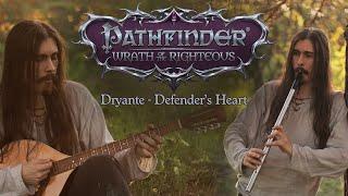 Dryante — Defender's Heart | Pathfinder: Wrath of the Righteous (Original)