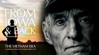 From Iowa and Back: The Vietnam Era - a short documentary