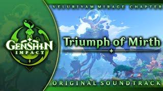 Triumph of Mirth | Genshin Impact Original Soundtrack: Veluriyam Mirage Chapter