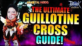 THE ULTIMATE GUILLOTINE CROSS GUIDE!! - RAGNAROK ORIGIN