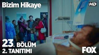 Bizim Hikaye 23. Bölüm 2. Tanıtımı