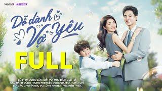 DỖ DÀNH VỢ YÊU - FULL | PHIM TÌNH CẢM VIỆT NAM 2025 | Short YeaH1