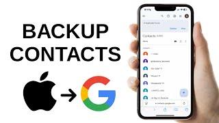 How to Backup All iPhone Contacts to Google Account