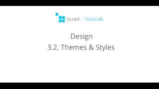 CS-Cart Tutorials. Shopping Cart Design - CS-Cart Themes & Styles