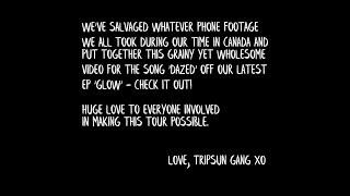 Tripsun - Dazed (Canadian Tour Footage)