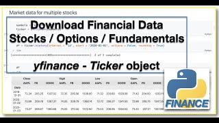 Download  STOCK PRICES / OPTIONS / FUNDAMENTALS in Python using yfinance Ticker object