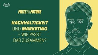 Fritz for Future: Nachhaltigkeit und Marketing – wie passt das zusammen?