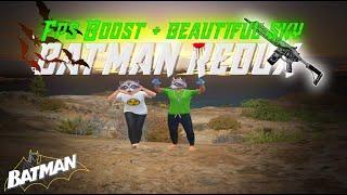  BATMAN REDUX  |  ‍ Grand RP Max FPS BOOST   | #grandrp #fpsboost