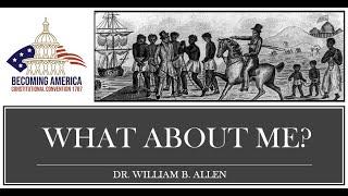 What About Me? – Dr. William B. Allen