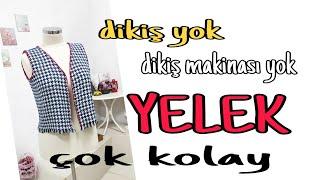 DİKİŞ YOK DİKİŞ MAKİNASI YOKK...how to sew a practical vest ..seamless vest