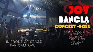  LIVE From IN FRONT OF STAGE | JOY BANGLA CONCERT 2023 | FANS CHEERS!