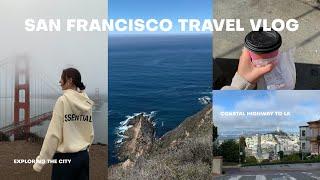 SAN FRANCISCO TRAVEL VLOG: exploring the city, costal highway to LA