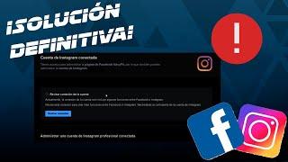 Solución error REVISAR CONEXIÓN DE LA CUENTA / Vinculando pagina de Facebook con Instagram