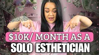 How to make $10K a Month as a Solo Esthetician | Membership and Packages