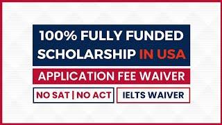 AUTOMATIC Scholarship in USA without APPLICATION FEE | No TEST Scores