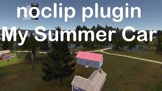 noclip plugin for My Summer Car [MSC Mods]