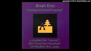 Brian Eno - Compact Forest Proposal (2001)