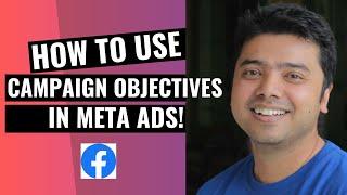 Learn About The Campaign Objectives In Meta Ads!