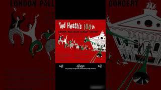 Ted Heath´s  - London Palladium Sunday Concert (FULL ALBUM)