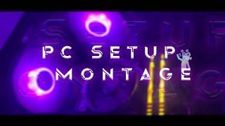 Pc Setup Montage | Editing Guy | مونتاج سيت اب 