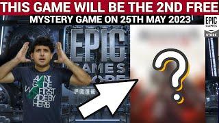 EXPECTED 2ND FREE MYSTERY GAME ON 25 MAY| EPIC GAMES MYSTERY GAME 2023 |