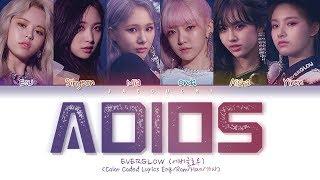 EVERGLOW (에버글로우) - Adios (Color Coded Lyrics Eng/Rom/Han/가사)