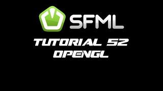 SFML 2.1 Tutorial 52 - OpenGL