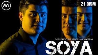 Soya | Соя (milliy serial 21-qism)