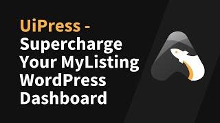 How to Supercharge Your MyListing WordPress Dashboard With UiPress