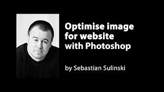 Optimise image for website using Photoshop