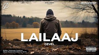 21. Lailaaj - Devel | Hindi Rap Song | Develization