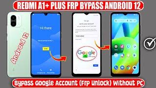 Redmi A1 Plus Frp Bypass 2024 Android 12 Without Pc  Redmi A1 Plus Google Account Unlock Without Pc