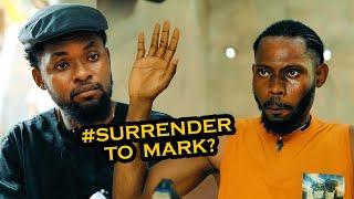 Surrender To Mark? | Caretaker Series EP 238