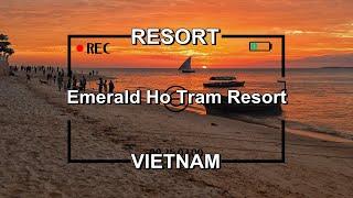 Emerald Ho Tram Resort - Resort you should refer to | Trip