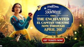 See Disney's Snow White at the enchanted El Capitan Theatre