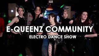 La Streetiz - EQUEENZ COMMUNITY (Electro Dance Show)