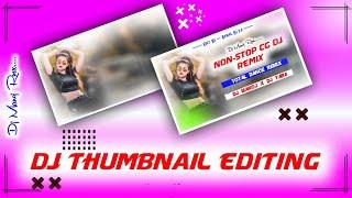 Dj Photo Editing || 2022 New Dj Thumbnail Editing || Dj Poster Kaise Banaye