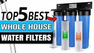 Best Whole House Water Filter | Top 5 Review [Buying Guide]