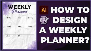 How to Design a Weekly Planner: Step-by-Step Graphic Design Tutorial!