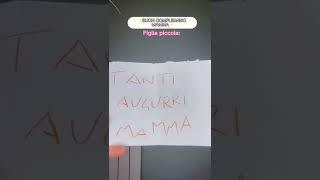 BUON COMPLEANNO MAMMA: figlia maggiore, media e piccola.