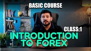  Forex Trading for Beginners | Class 1: What is Forex & How It Works (Full Beginner Guide)